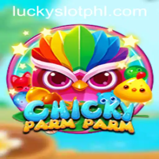 ChickyParmParm: An Exciting Adventure in the Lucky Slot Casino
