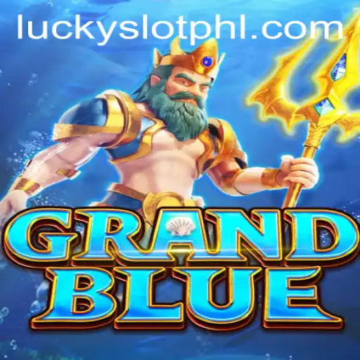 Unveiling the Excitement of GRANDBLUE and Lucky Slot Casino