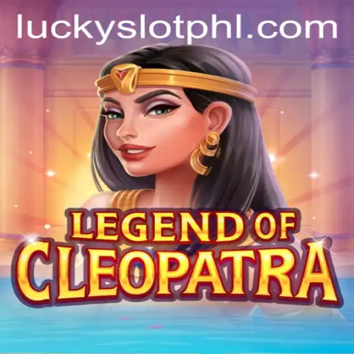 Exploring the Legendary Experience of LegendOfCleopatra at Lucky Slot Casino