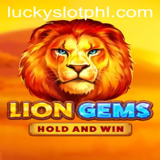 Discovering the Thrills of LionGems in Lucky Slot Casino