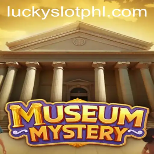 MuseumMystery: Unearthing Secrets and Luck with Lucky Slot Casino