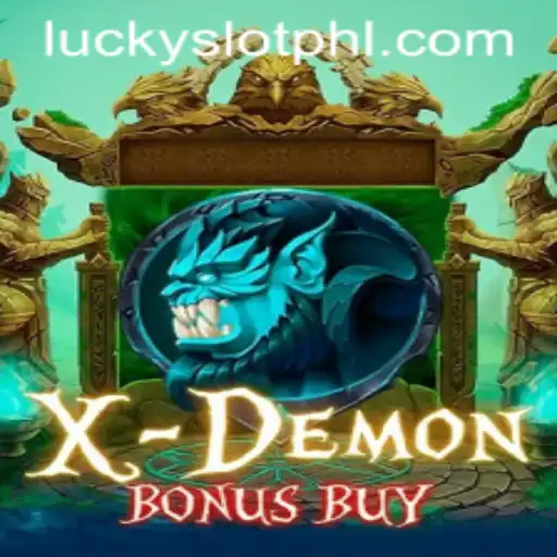 Exploring XDemonBonusBuy: The Ultimate Lucky Slot Casino Experience